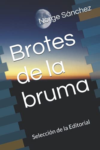 Imagen de archivo de Brotes de la bruma: Selecci n de la Editorial a la venta por Ria Christie Collections