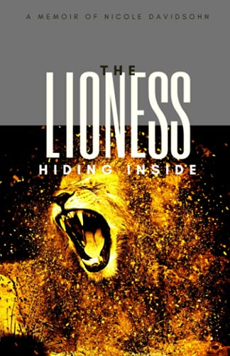 9798511295077: The Lioness Hiding Inside: A Memoir of Nicole Davidsohn