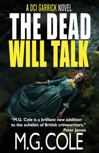 Stock image for THE DEAD WILL TALK: A gripping UK Murder Mystery (DCI Garrick Crime Thrillers Book 3) for sale by Reuseabook
