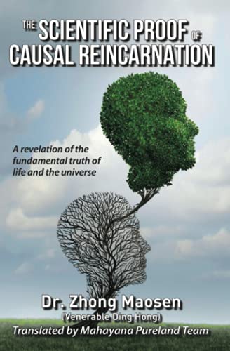 Beispielbild fr The Scientific Proof of Causal Reincarnation : A Revelation of the Fundamental Truth of Life and the Universe zum Verkauf von Better World Books: West