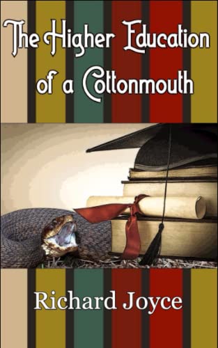 9798511692449: The Higher Education of a Cottonmouth