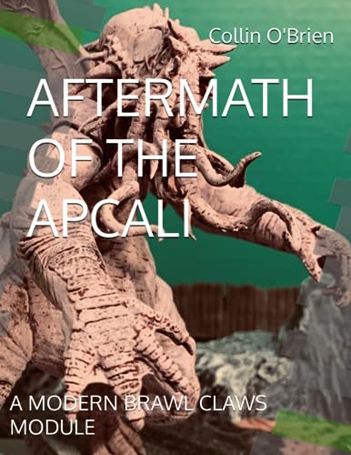 Stock image for AFTERMATH OF THE APCALI: A MODERN BRAWL CLAWS MODULE (CLAWS Modules & Supplements) for sale by California Books