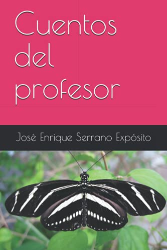 Stock image for Cuentos del profesor (Cuentos de Jes) (Spanish Edition) for sale by Ria Christie Collections