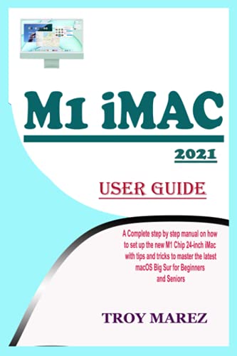 Imagen de archivo de M1 Imac 2021 User Guide a la venta por GreatBookPrices