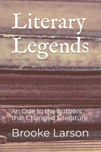 Stock image for Literary Legends An Ode to the Authors that Changed Literature for sale by PBShop.store US