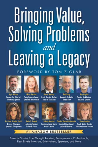 9798513562870: Bringing Value, Solving Problems & Leaving a Legacy