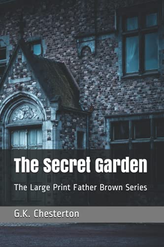 Stock image for The Secret Garden: The Large Print Father Brown Series for sale by MusicMagpie