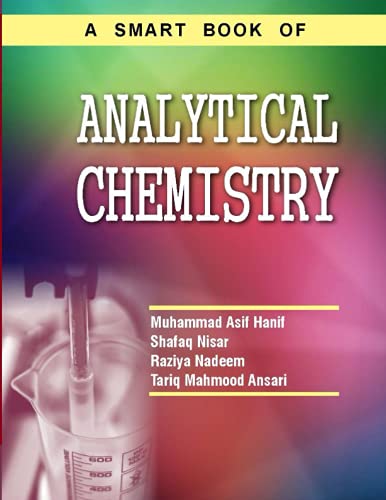 Beispielbild fr A smart book of ANALYTICAL CHEMISTRY: Advanced Instrumental Techniques zum Verkauf von Ria Christie Collections