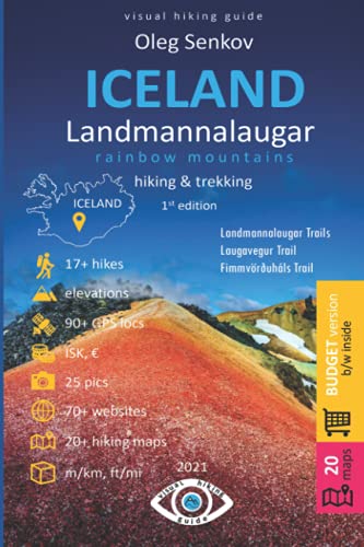 9798514426256: ICELAND, Landmannalaugar Rainbow Mountains, Hiking & Trekking: Visual Hiking Guide (budget version, b/w)