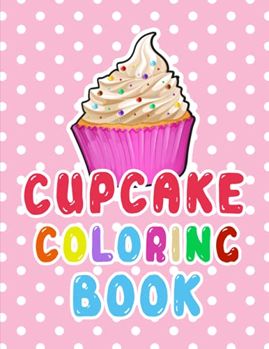 Imagen de archivo de cupcake coloring book for kids : Coloring page with cupcake a la venta por Ria Christie Collections