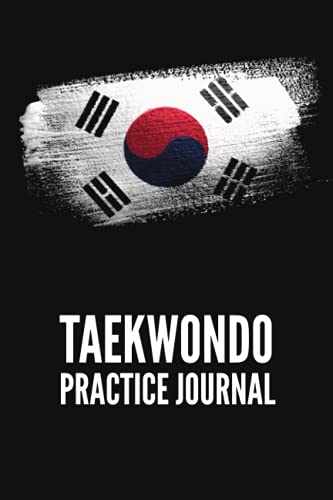 Beispielbild fr Taekwondo Practice Journal: Martial Arts Training Log to Track Performance and Improvement zum Verkauf von Better World Books
