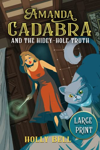 Stock image for Amanda Cadabra and The HideyHole Truth A humorous British cozy mystery for sale by PBShop.store US