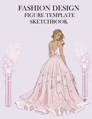 Stock image for Fashion Design Figure Template Sketchbook: 470 Large Female Figure Template for Sketching Your Dream Wedding Dress Design Styles | Easy to Create . Drawing Book (AAJ1: Two model for per pages.) for sale by Bahamut Media