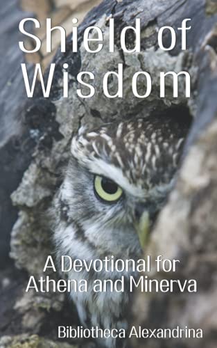 Stock image for Shield of Wisdom: A Devotional for Athena and Minerva for sale by HPB-Emerald