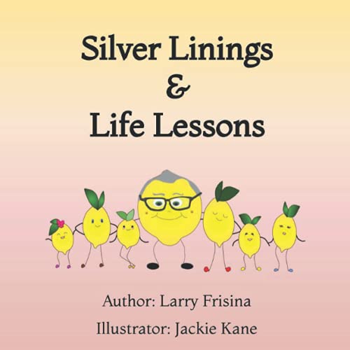 9798517491992: Silver Linings & Life Lessons