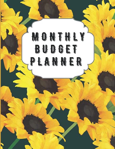 9798517990969: Monthly Budget Planner: Sunflower Monthly Expense Log, Debt Tracker, Financial Goal Planner, Savings Trackers, Assets Log, Year in Review Logs