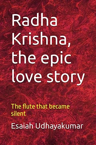 Stock image for Radha Krishna, the epic love story: The flute that became silent for sale by Chiron Media