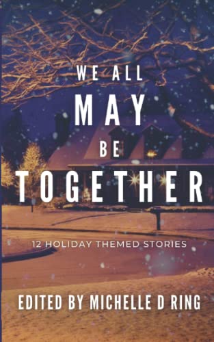 Beispielbild fr We All May Be Together: 12 Holiday Themed Stories zum Verkauf von Ria Christie Collections