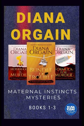 Stock image for The Maternal Instincts Mysteries Special Collection: Bundle of Trouble, Motherhood is Murder, Formula for Murder for sale by Half Price Books Inc.