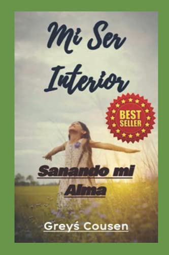 Stock image for MI INTERIOR ¿Importa? : Sanando mi Alma for sale by Ria Christie Collections