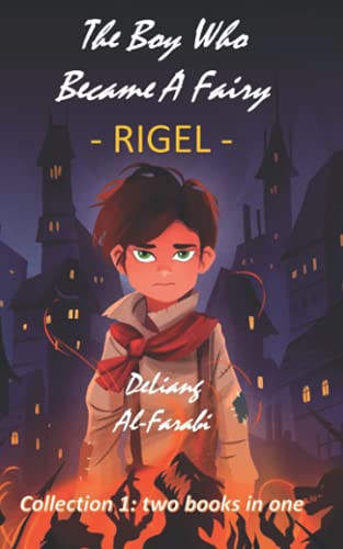 Beispielbild fr THE BOY WHO BECAME A FAIRY - RIGEL: Collection 1: two books in one zum Verkauf von Ria Christie Collections