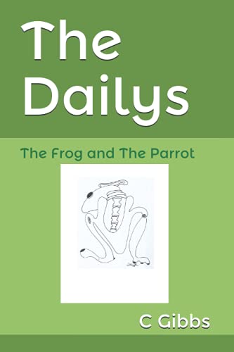Stock image for The Dailys: The Frog and The Parrot for sale by Ria Christie Collections