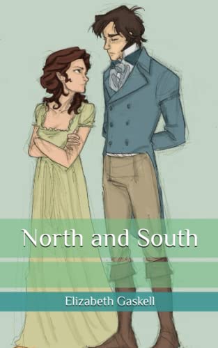 Stock image for North and South: A Sweeping Tale About the Rich and the Poor in a Fictionalized Industrial Town in the North of England. for sale by Half Price Books Inc.