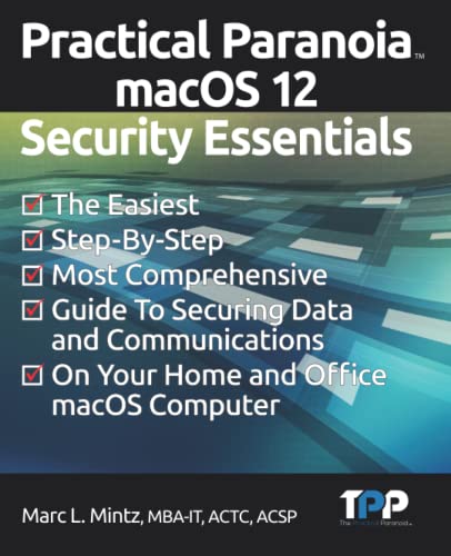 9798519689540: Practical Paranoia macOS 12 Security Essentials