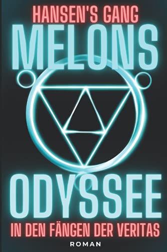 Stock image for Melons Odyssee: In den Fngen der Veritas for sale by medimops