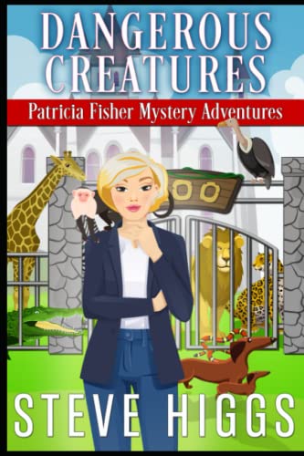 Stock image for Dangerous Creatures (Patricia Fisher Mystery Adventures) for sale by HPB Inc.