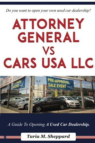 Beispielbild fr Attorney General VS Cars USA, LLC How I Sold My Car Dealership To A Foreigner zum Verkauf von PBShop.store US