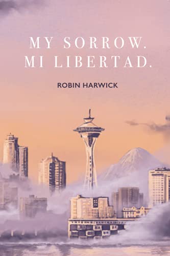 Stock image for My Sorrow. Mi Libertad for sale by Ria Christie Collections