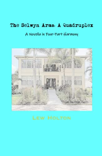 Beispielbild fr The Selwyn Arms: A Quadruplex : A Novella in Four-Part Harmony zum Verkauf von Ria Christie Collections