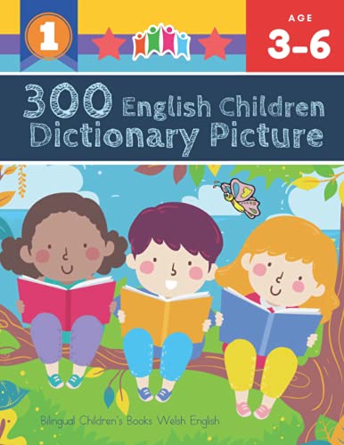 9798520930358: 300 English Children Dictionary Picture. Bilingual Children's Books Welsh English: Full colored cartoons pictures vocabulary builder (animal, numbers, ... prek kindergarten kids learn to read. Age 3-6