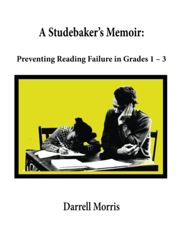 Stock image for A Studebaker's Memoir: Preventing Reading Failure in Grades 1 ? 3 for sale by Better World Books