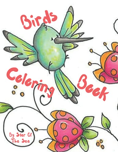 Stock image for Birds Coloring Book: An Adorable Birds Coloring Book For Kids! 22 Sweet Little Peeps To Color! for sale by Ria Christie Collections