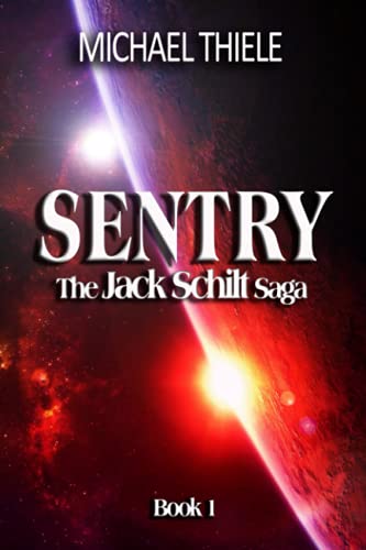 Stock image for Sentry - The Jack Schilt Saga for sale by Ria Christie Collections