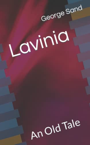 Imagen de archivo de Lavinia: An Old Tale a la venta por AwesomeBooks