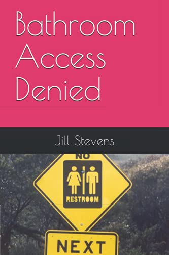 Stock image for Bathroom Access Denied for sale by PBShop.store US