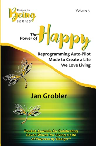 Stock image for The Power of Happy: Reprogramming Auto-Pilot Mode to Create a Life We Love Living for sale by ALLBOOKS1