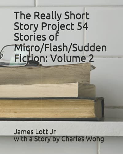 Stock image for The Really Short Story Project 54 Stories Of Micro/flash/sudden Fiction for sale by GreatBookPrices