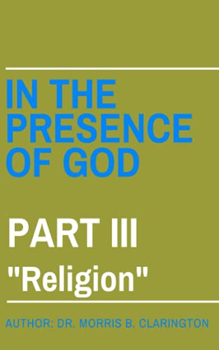 Beispielbild fr In the Presence of God Part III Religion 3 zum Verkauf von PBShop.store US