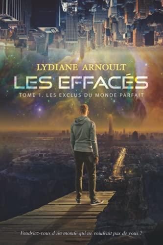 9798522893200: Les Effacs Tome 1 Les Exclus du monde parfait (French Edition)