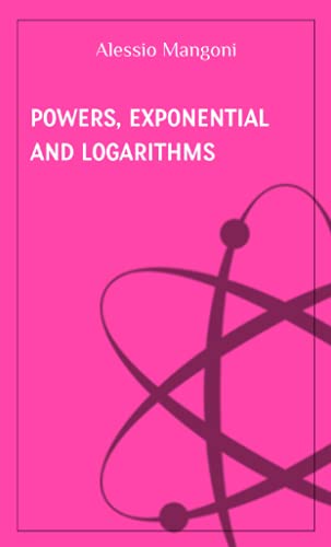 Stock image for Powers, exponential and logarithms (Concepts of mathematics, Band 4) for sale by Buchpark