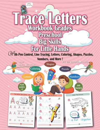 Imagen de archivo de Trace Letters: Trace Letters Workbook Grades: Preschool Big Skills for Little Hands with Pen Control, Line Tracing, Letters, Coloring, Shapes, Puzzles, Numbers, and More! a la venta por Red's Corner LLC