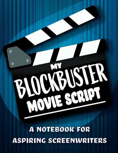 Stock image for My Blockbuster Movie Script: a Notebook for Aspiring Screenwriters for sale by Better World Books