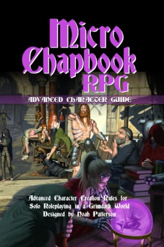 Immagine dell'editore per Micro Chapbook RPG: Advanced Character Guide (Micro Chapbook RPG Advanced Supplements) venduto da Ria Christie Collections