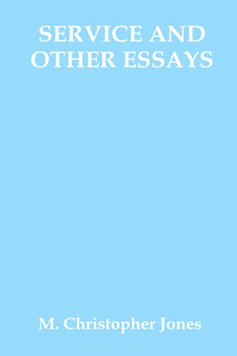 9798525651517: Service and Other Essays