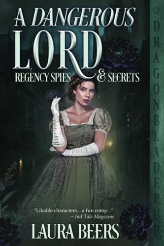 Beispielbild fr A Dangerous Lord (Regency Spies & Secrets) zum Verkauf von Better World Books