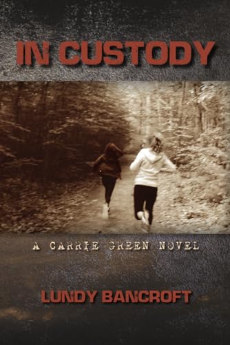 Beispielbild fr In Custody: A Carrie Green Novel zum Verkauf von Idaho Youth Ranch Books